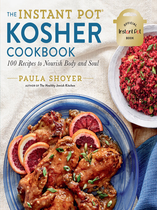 Title details for The Instant Pot® Kosher Cookbook by Paula Shoyer - Available